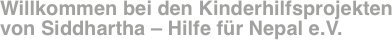 Willkommen bei den Kinderhilfsprojekten  von